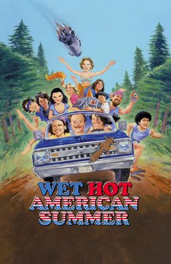 Wet Hot American Summer