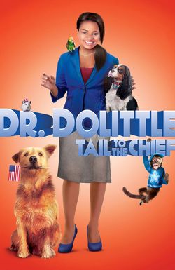 Dr. Dolittle: Tail to the Chief