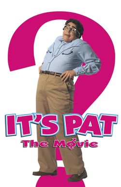 It's Pat: The Movie