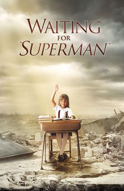 Waiting for Superman