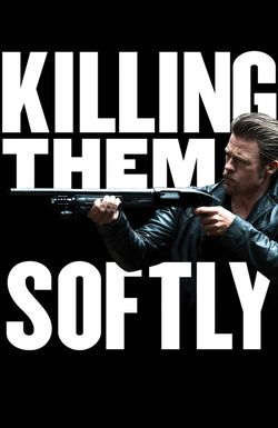 Killing Them Softly