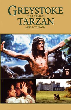 Greystoke: The Legend of Tarzan, Lord of the Apes