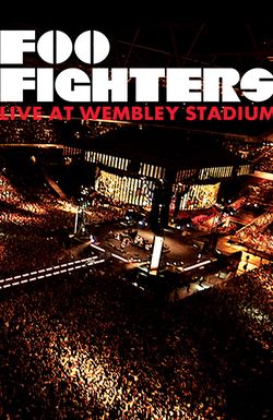 Foo Fighters: Live at Wembley Stadium