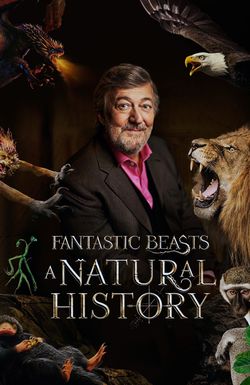 Fantastic Beasts: A Natural History