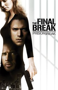 Prison Break: The Final Break