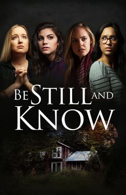 Be Still and Know