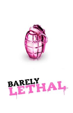 Barely Lethal