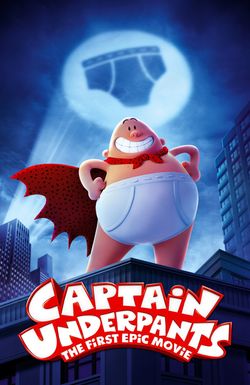 Captain Underpants: The First Epic Movie