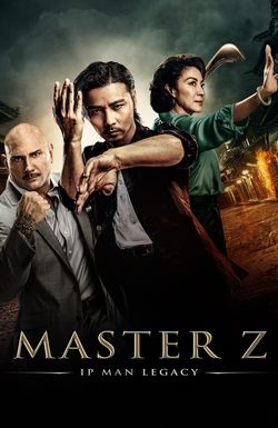 Master Z: The Ip Man Legacy