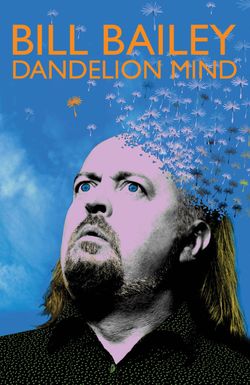 Bill Bailey: Dandelion Mind