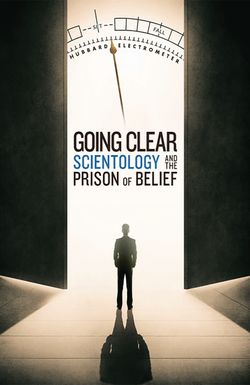 Going Clear: Scientology & the Prison of Belief