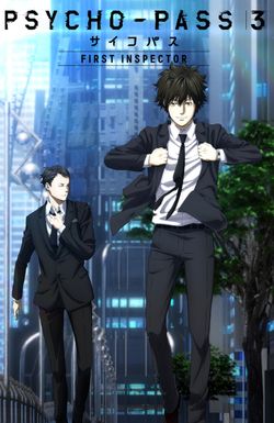 Psycho-Pass 3: First Inspector