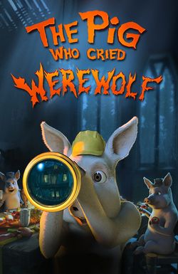 The Pig Who Cried Werewolf