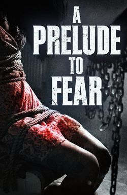 As a Prelude to Fear