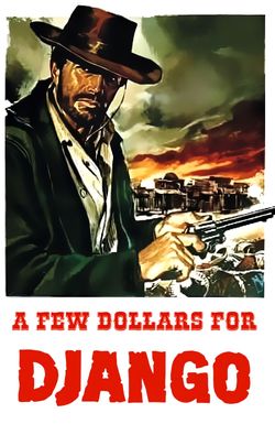 A Few Dollars for Django