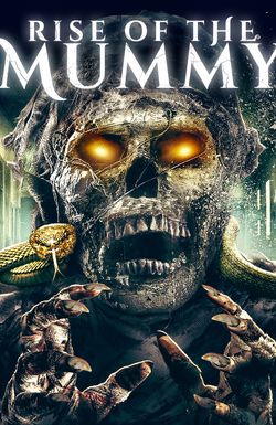 Rise of the Mummy