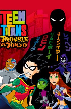 Teen Titans: Trouble in Tokyo