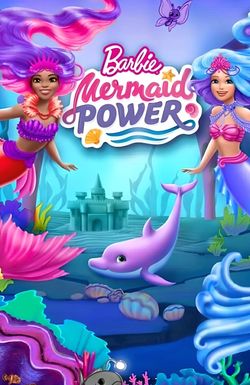 Barbie: Mermaid Power