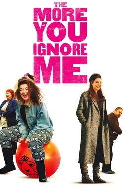 The More You Ignore Me