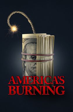 America's Burning