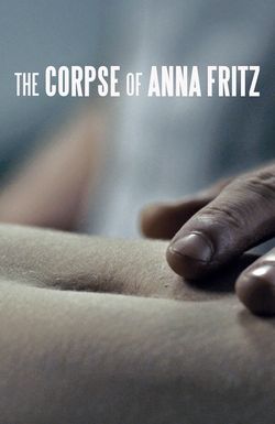 The Corpse of Anna Fritz