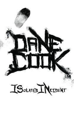 Dane Cook: Isolated Incident