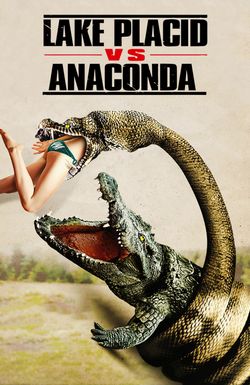 Lake Placid vs. Anaconda