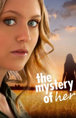 The Mystery of Her