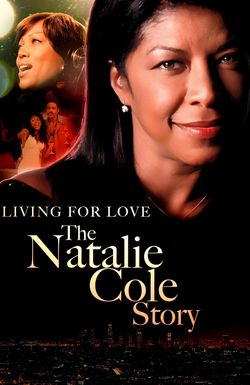 Livin' for Love: The Natalie Cole Story