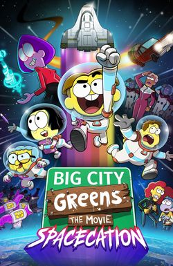 Big City Greens the Movie: Spacecation