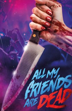 #AMFAD: All My Friends Are Dead