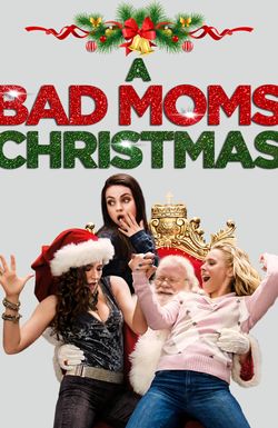 A Bad Moms Christmas