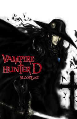 Vampire Hunter D: Bloodlust