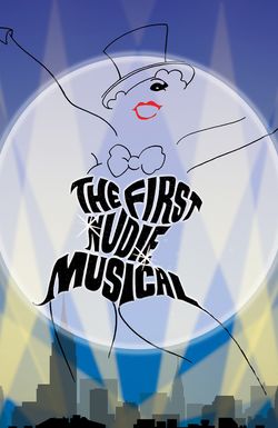 The First Nudie Musical