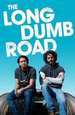 The Long Dumb Road