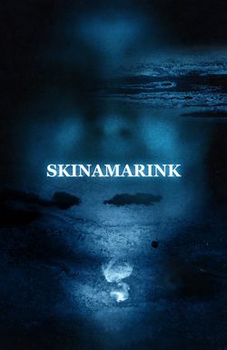 Skinamarink