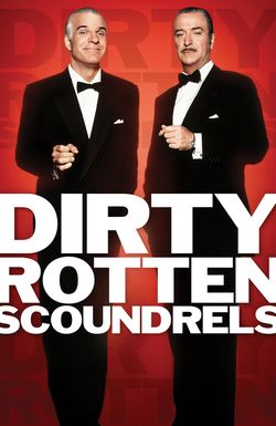 Dirty Rotten Scoundrels