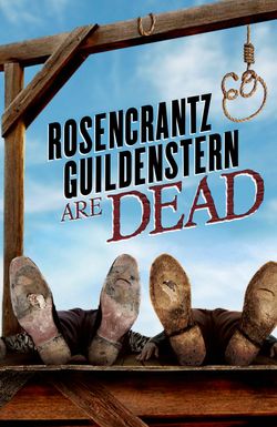 Rosencrantz & Guildenstern Are Dead