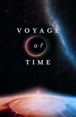 Voyage of Time: Life's Journey