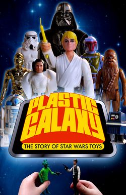 Plastic Galaxy: The Story of Star Wars Toys