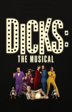 Dicks: The Musical