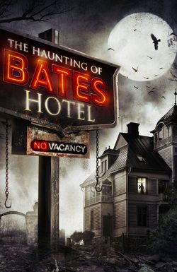 The Bates Haunting