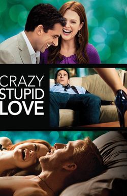 Crazy, Stupid, Love.