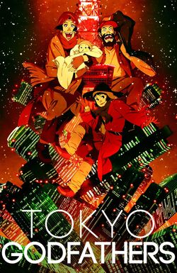 Tokyo Godfathers