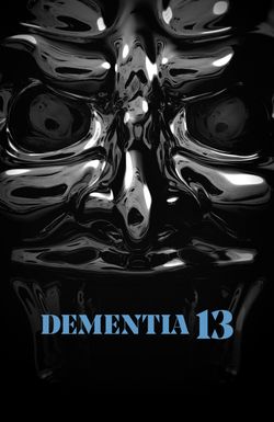 Dementia 13