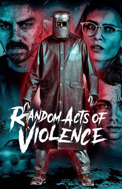 Random Acts of Violence