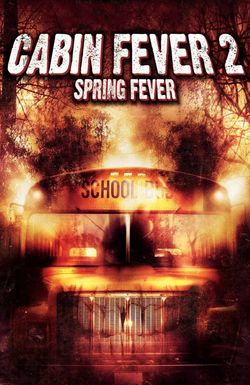 Cabin Fever 2: Spring Fever