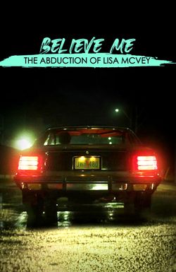 Believe Me: The Abduction of Lisa McVey