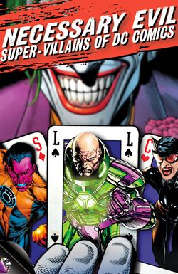 Necessary Evil: Super-Villains of DC Comics