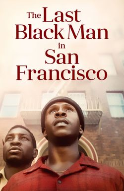 The Last Black Man in San Francisco